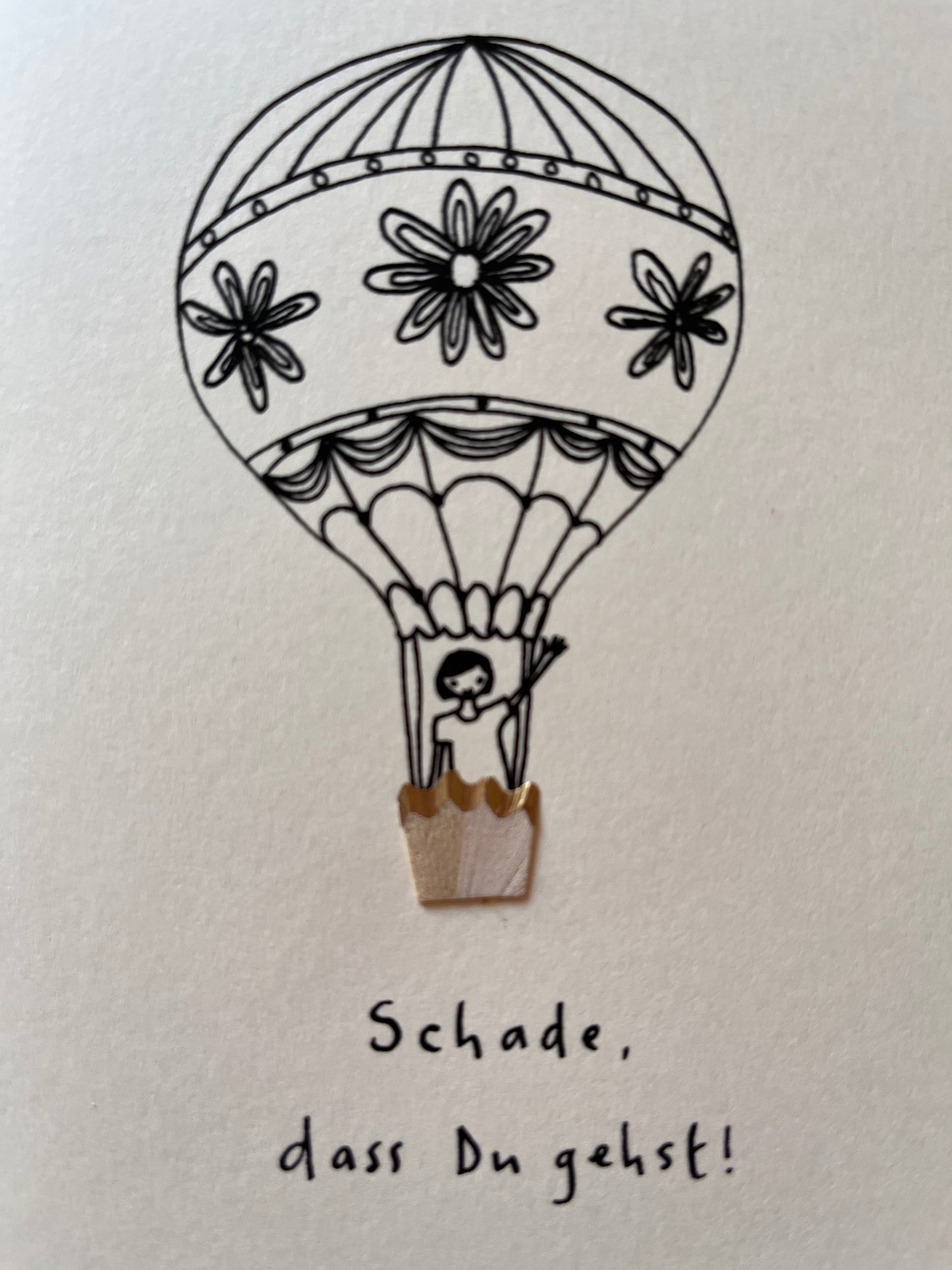 Abschied Buntstiftspan-Doppelkarte Heißüluftballon - Schade, dass Du gehst!