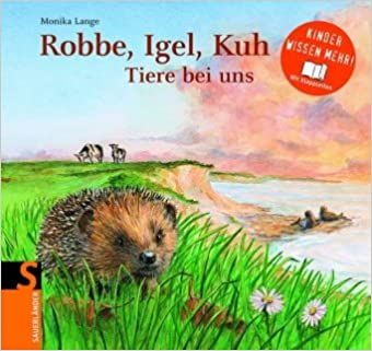 Tierfreunde Buch Robbe, Igel, Kuh